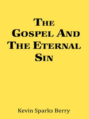 cover image of The Gospel and the Eternal Sin